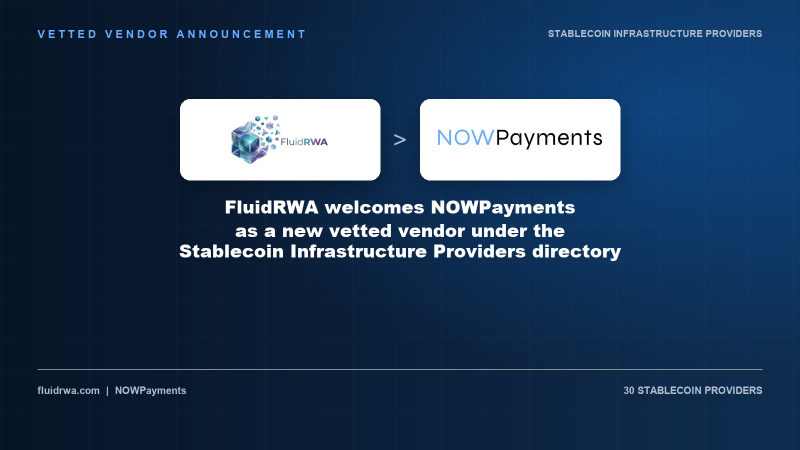 FluidRWA Welcomes NOWPayments as a New Vetted Vendor Under the Stablecoin Infrastructure Providers Directory